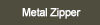 Metal Zipper